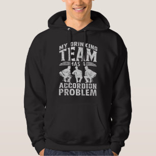 Mijn drinkteam heeft een accordeonprobleem Accordi Hoodie