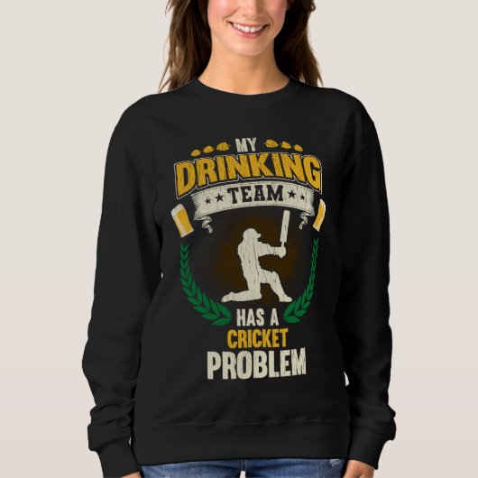 Mijn drinkteam heeft een cricketprobleem  Cricket Trui (Voorkant)