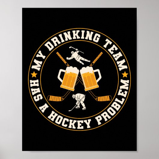 Mijn drinkteam heeft een hockeyprobleemspeler poster (Voorkant)