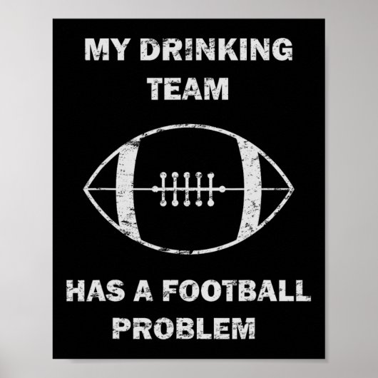 Mijn drinkteam heeft een voetbalprobleem voetbal M Poster (Voorkant)