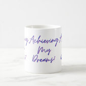 Mijn dromen Mok bereiken (Center)