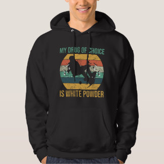 Mijn drug of choice is wit poedersneeuwboarden Adv Hoodie