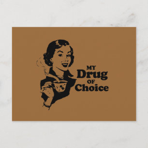 MIJN DRUG VAN KEUZE BRIEFKAART