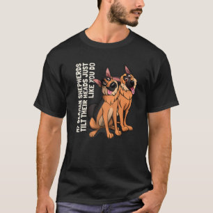 Mijn Duitse herders kantelden hun hoofden net zoal T-shirt