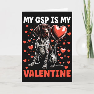Mijn Duitse Staande Hond Is Mijn Valentijn Gsp Kaart
