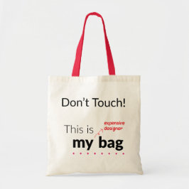 Mijn dure Designer Bag Tote Bag