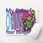 Mijn Dwarf heeft jouw Dungeon Muismat (Met muis)