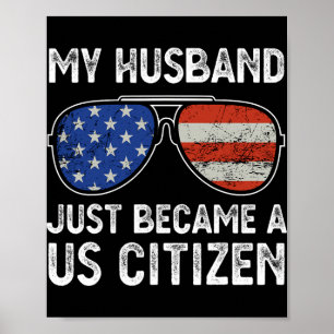 Mijn echtgenoot is zojuist Amerikaans staatsburger Poster