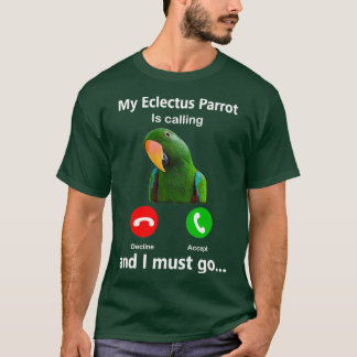 Mijn Eclectus Parrot belt en ik moet de vogel pakk T-shirt