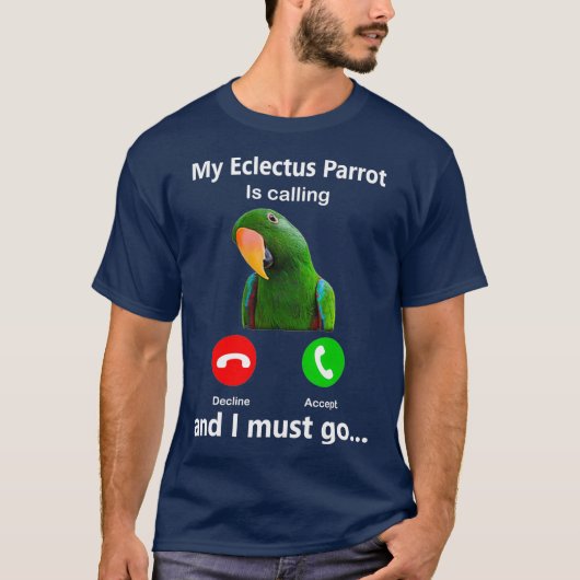 Mijn Eclectus Parrot belt en ik moet een vogel mak T-shirt (Voorkant)