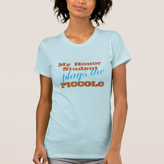Mijn Edelachtbare Student Speelt De Piccolo T-shirt (Voorkant)