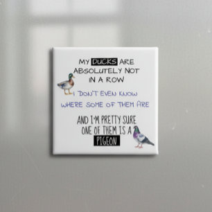 Mijn eenden zitten niet op een rij vierkante button 5,1 cm