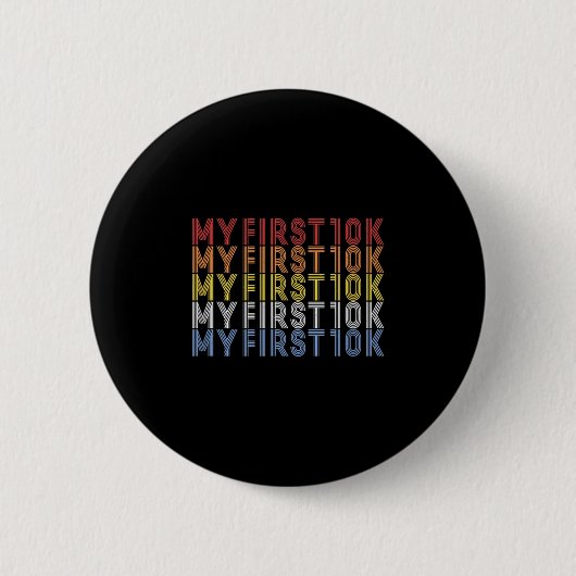 Mijn eerste 10k hardloopraceafmaker Funny Run Trai Ronde Button 5,7 Cm (Voorkant)