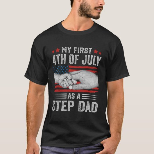 Mijn eerste 4 juli als een stap vader is Amerikaan T-shirt (Voorkant)