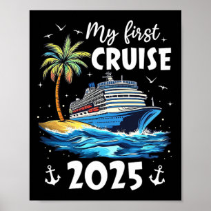 Mijn eerste cruise 2025 Grappige eerste keer cruis Poster