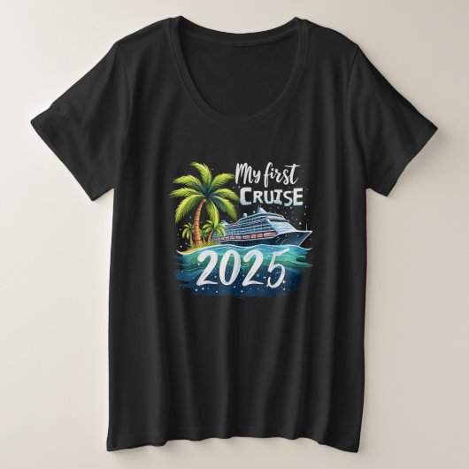 Mijn eerste cruise 2025 grote maat t-shirt (Design voorkant)