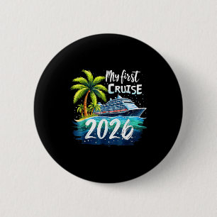 Mijn eerste cruise 2026 Grappige eerste keer cruis Ronde Button 5,7 Cm
