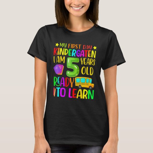 Mijn eerste dag Kindertuin ik ben 5 jaar oud klaar T-shirt (Voorkant)