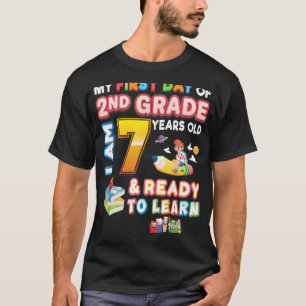 Mijn eerste dag van 2e klas IM jaar oud 7 en klaar T-shirt
