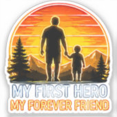 Mijn Eerste Held, Mijn Eeuwige Vriend – Perfecte C Sticker (Voorkant)
