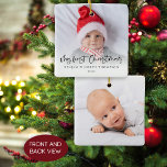 Mijn eerste kerst 2 foto's script Baby Keramisch Ornament<br><div class="desc">Mijn Eerste Kerstmis 2 Foto's Script Baby Meisje of Jongen Naam en Jaar. Geweldig aandenken geschenk. Een speels setscript voor My First Christmas en gemakkelijk te personaliseren met de naam van uw baby en het jaar en de voorbeeldfoto's aan elke kant te vervangen door uw eigen favorieten. Aan de voorzijde...</div>