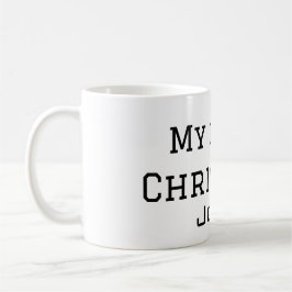 Mijn eerste kerst voeg naam mannelijke mannen teks koffiemok