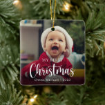 Mijn eerste kerstfoto Nieuwe baby Keramisch Ornament<br><div class="desc">Foto ornamenten maken geweldige cadeaus voor baby's eerste kerstdagen. Pas dit ornament aan de voor- en achterkant aan met een foto en aangepaste tekst. Elke nieuwe ouders zullen graag deze kerst aandenken voor de eerste kerst van hun baby.</div>