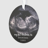 Mijn eerste Kerstmis als Grandma Ultrasound Foto Ornament (voorkant)