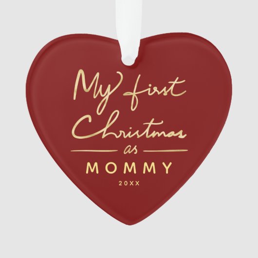 Mijn eerste Kerstmis als mama Heart Shaped Photo Ornament (voorkant)