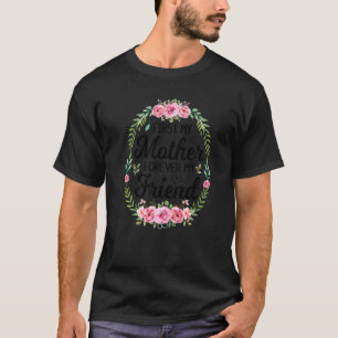 Mijn eerste moeder voor mijn vriend Moederdag Clo T-shirt