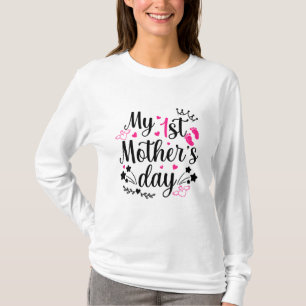 Mijn eerste Moederdag als mama 2 T-shirt