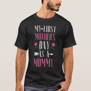 Mijn eerste Moederdag als mammie gelukkige moeder  T-shirt