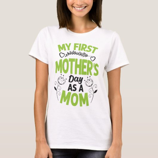 Mijn eerste Moederdag als moeder T-shirt (Voorkant)