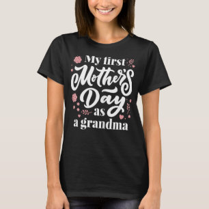 Mijn eerste Moederdag als oma eerste keer Gran T-shirt