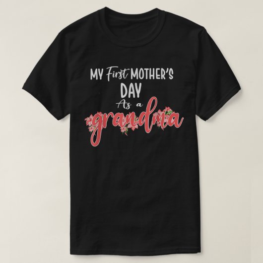 Mijn eerste Moederdag als oma Funny Moeder T-shirt (Design voorkant)
