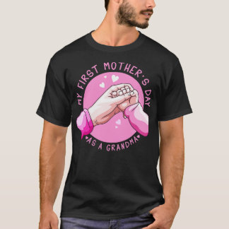 Mijn eerste Moederdag als oma Happy Mothers D T-shirt