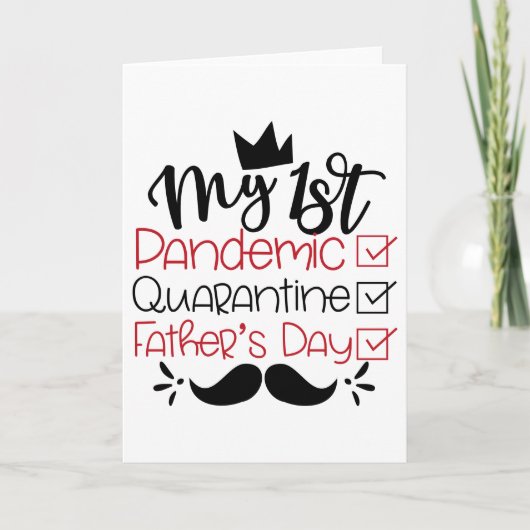 Mijn eerste pandemische Quarantine Vaderdag Kaart (Voorkant)