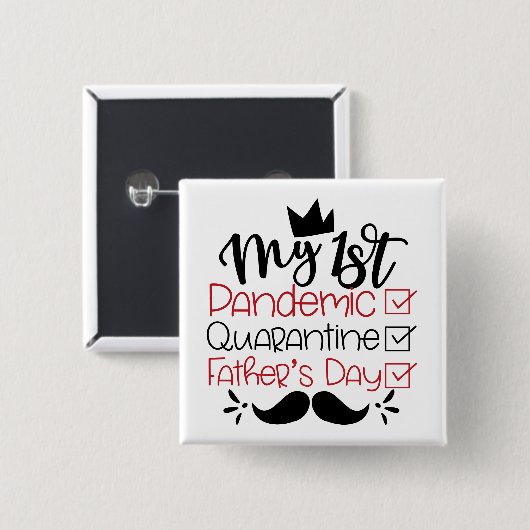 Mijn eerste pandemische Quarantine Vaderdag Vierkante Button 5,1 Cm (Voorkant /achterkant)
