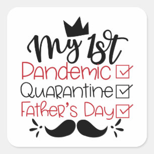Mijn eerste pandemische Quarantine Vaderdag Vierkante Sticker