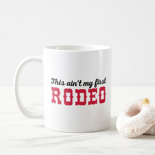 Mijn eerste Rodeo Funny Quote Koffiemok (Met donut)