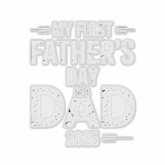 Mijn eerste Vaderdag als vader 2025 Sticker (Voorkant)