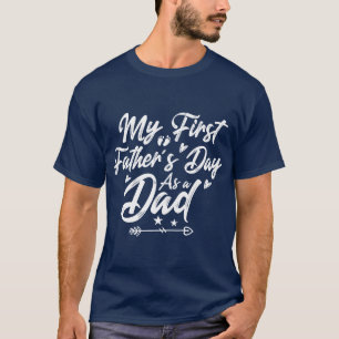Mijn eerste vaderdag als vader Gelukkige Vaders Da T-shirt