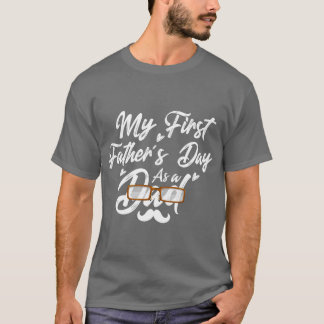 Mijn eerste vaderdag als vader Gelukkige Vaders Da T-shirt