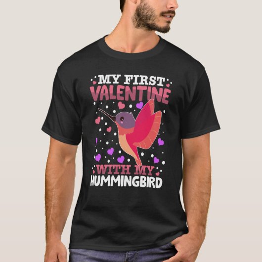 Mijn eerste Valentijn met mijn kolibrie hoort T-shirt (Voorkant)