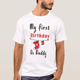 Mijn eerste verjaardag als papa nieuwe pap geeft 2 t-shirt