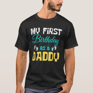 Mijn eerste verjaardag als vader Happy Father's Da T-shirt