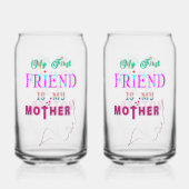 Mijn eerste vriend is mijn moeder blikvorm glas (Voorkant)