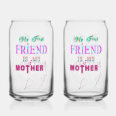 Mijn eerste vriend is mijn moeder blikvorm glas (Achterkant)