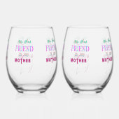 Mijn eerste vriend is mijn moeder wijnglas zonder voet (Achterkant)