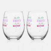 Mijn eerste vriend is mijn moeder wijnglas zonder voet (Voorkant)